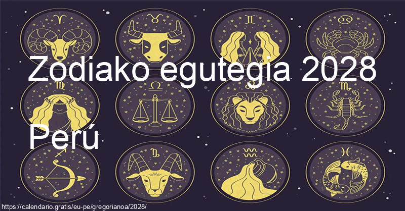 2028ko zodiako zeinuen egutegia