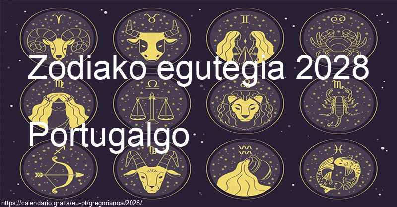 2028ko zodiako zeinuen egutegia