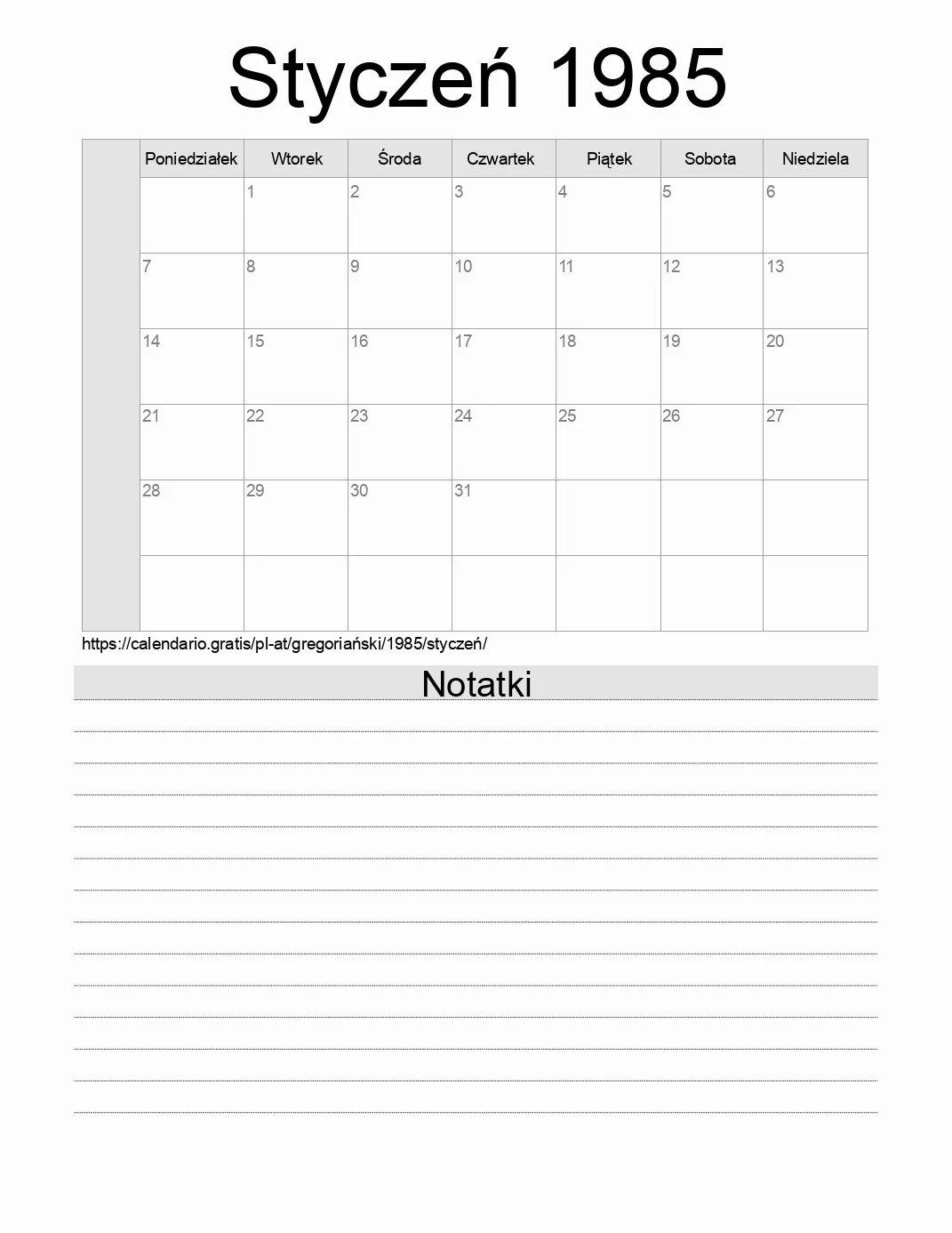 Kalendarz na Styczeń 1985 do druku z notatkami. (Austria) Kalendarz na Styczeń 1985 do druku z notatkami. (Austria)