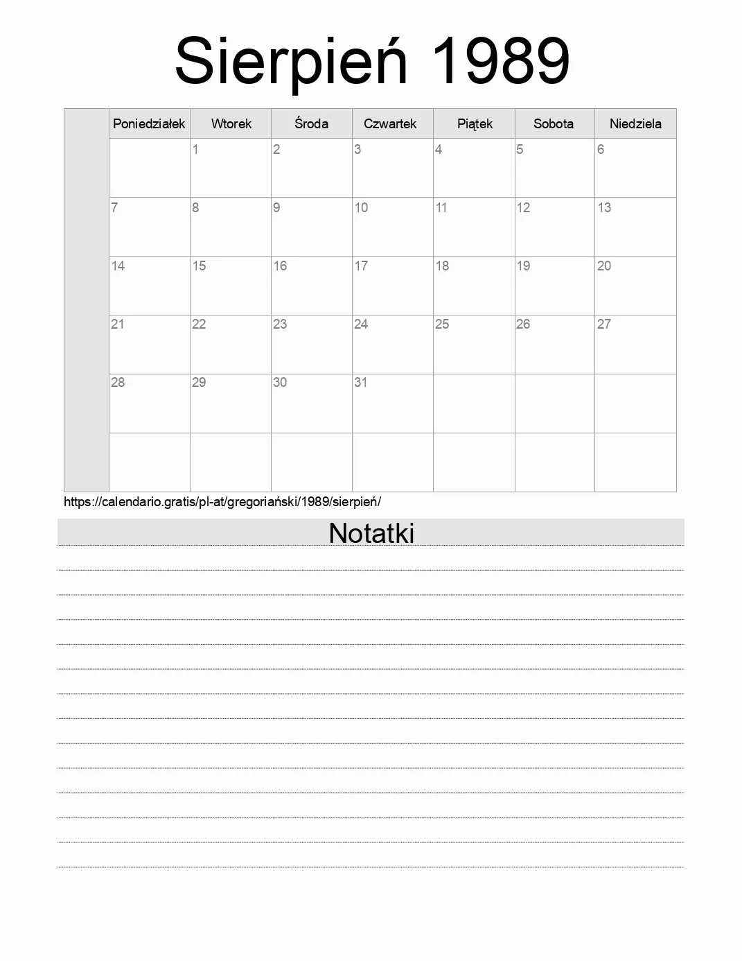 Kalendarz na Sierpień 1989 do druku z notatkami. (Austria) Kalendarz na Sierpień 1989 do druku z notatkami. (Austria)