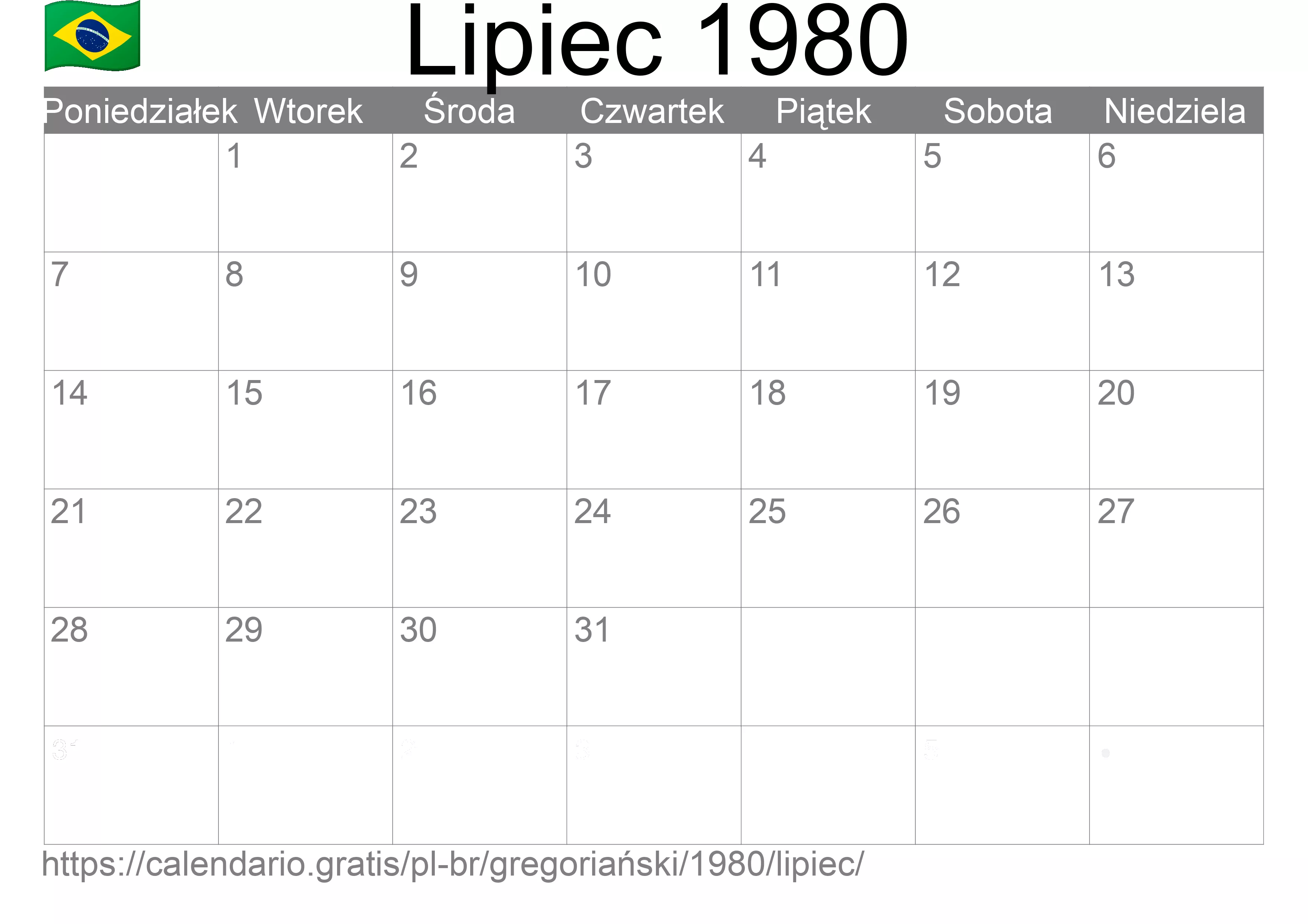 Kalendarz na Lipiec 1980 do druku (Brazylia) Kalendarz na Lipiec 1980 do druku (Brazylia)