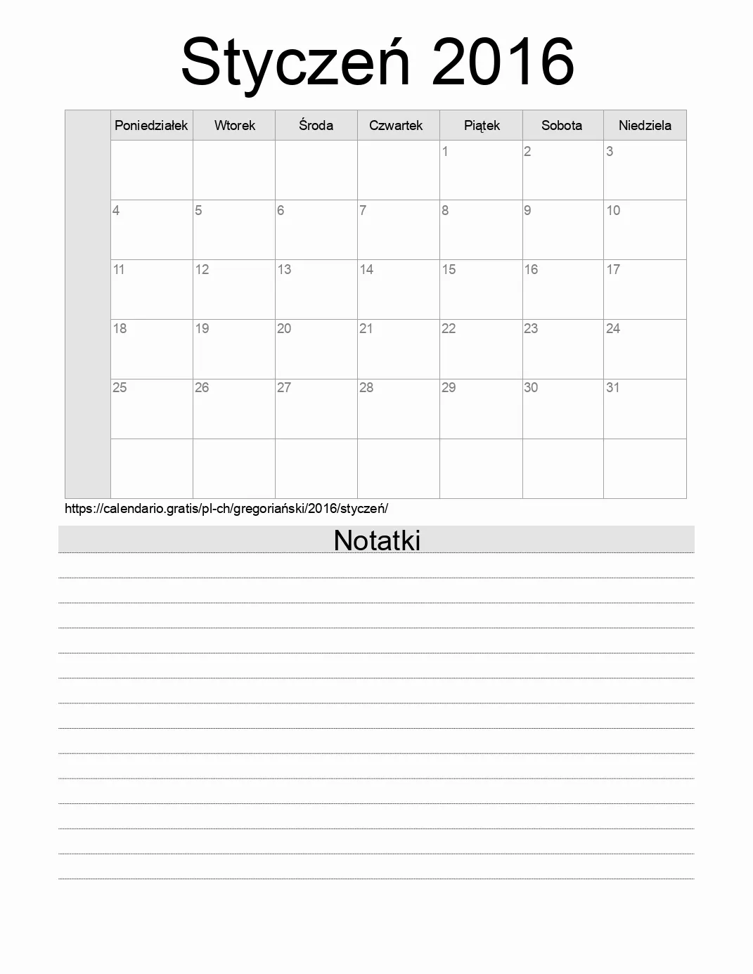 Kalendarz na Styczeń 2016 do druku z notatkami. (Szwajcaria) Kalendarz na Styczeń 2016 do druku z notatkami. (Szwajcaria)