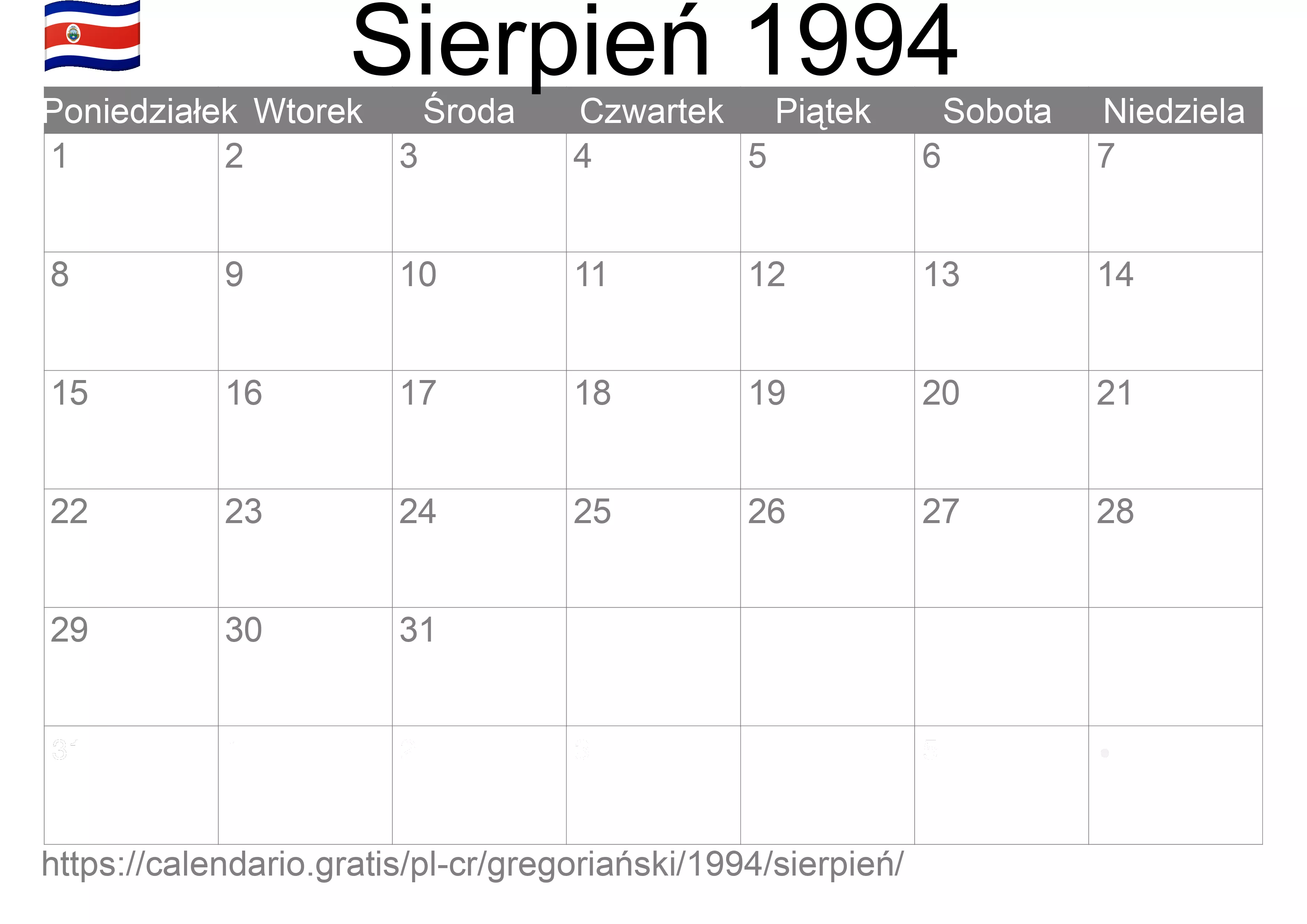 Kalendarz na Sierpień 1994 do druku (Kostaryka) Kalendarz na Sierpień 1994 do druku (Kostaryka)