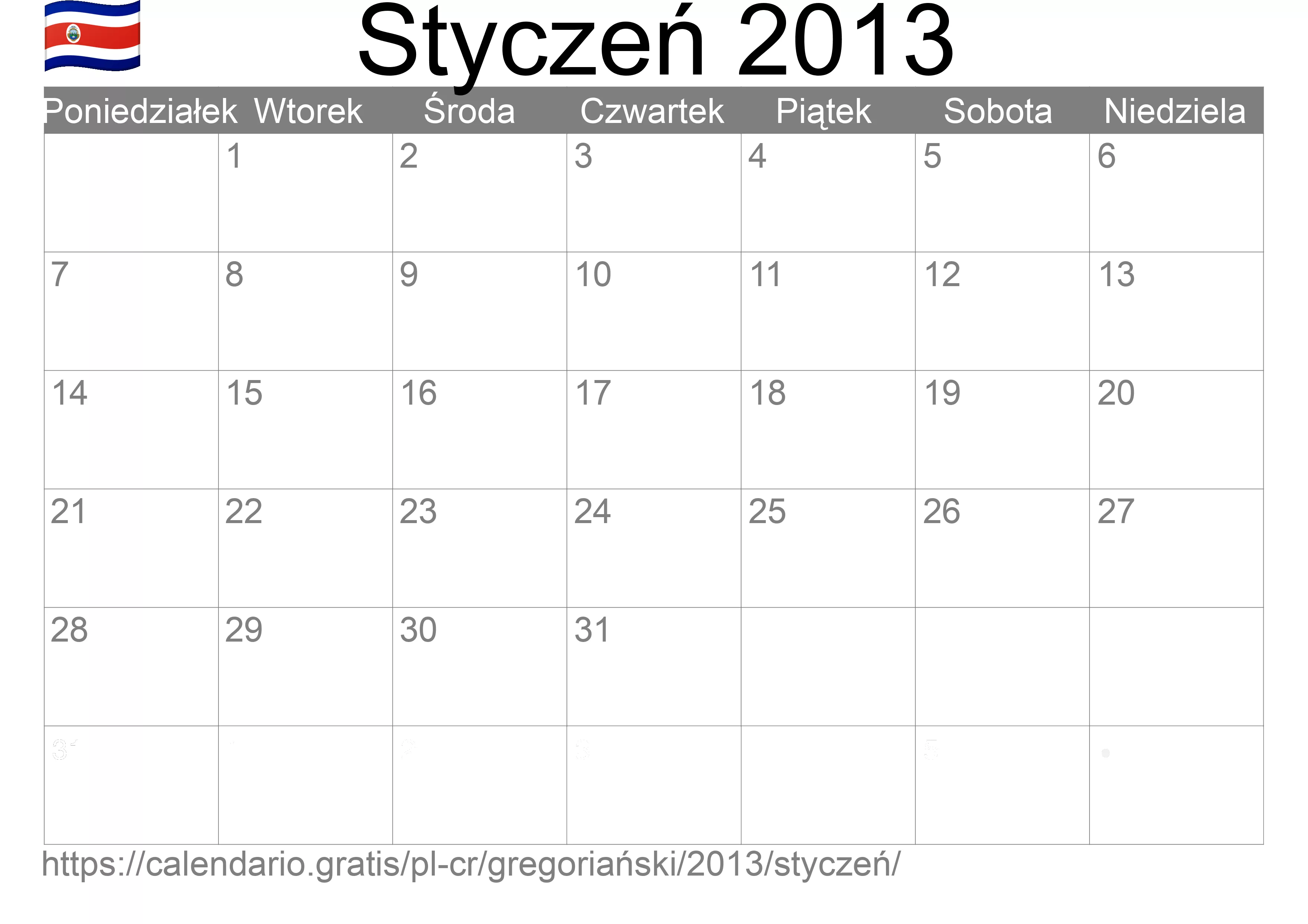 Kalendarz na Styczeń 2013 do druku (Kostaryka) Kalendarz na Styczeń 2013 do druku (Kostaryka)