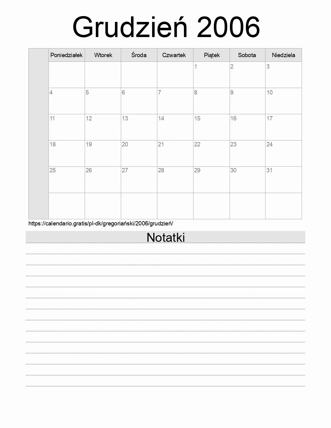 Kalendarz na Grudzień 2006 do druku z notatkami. (Dania) Kalendarz na Grudzień 2006 do druku z notatkami. (Dania)