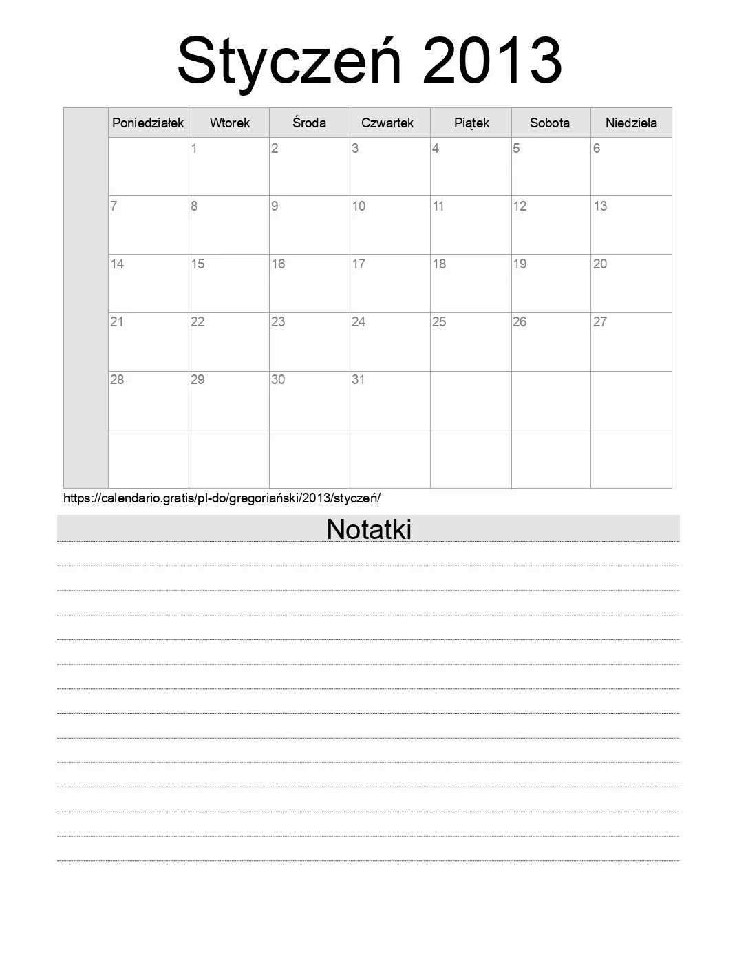 Kalendarz na Styczeń 2013 do druku z notatkami. (Dominikana) Kalendarz na Styczeń 2013 do druku z notatkami. (Dominikana)