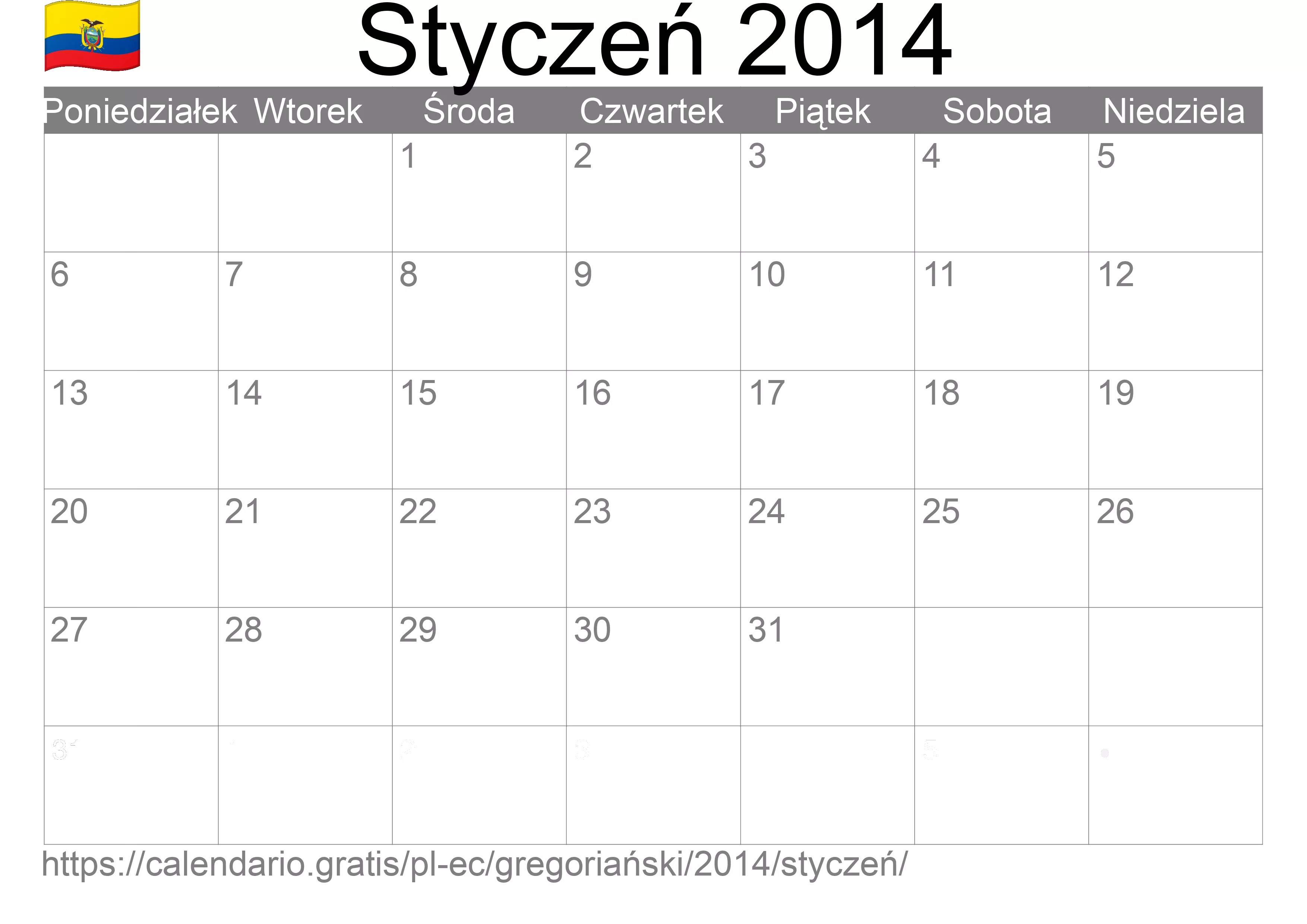 Kalendarz na Styczeń 2014 do druku (Ekwador) Kalendarz na Styczeń 2014 do druku (Ekwador)