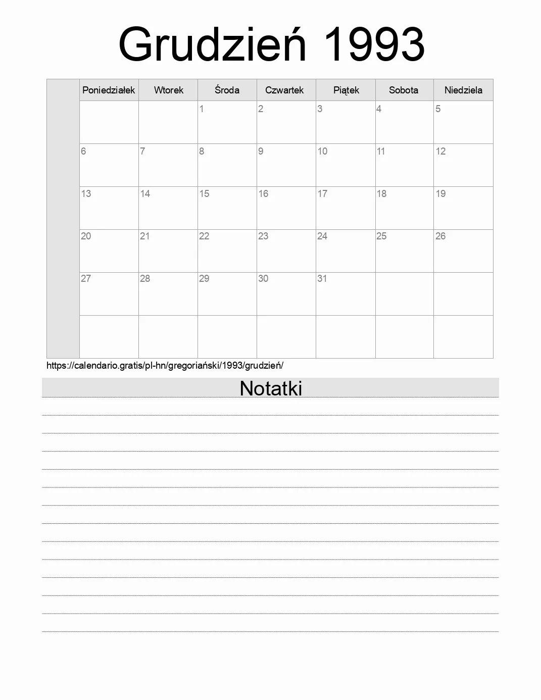 Kalendarz na Grudzień 1993 do druku z notatkami. (Honduras) Kalendarz na Grudzień 1993 do druku z notatkami. (Honduras)