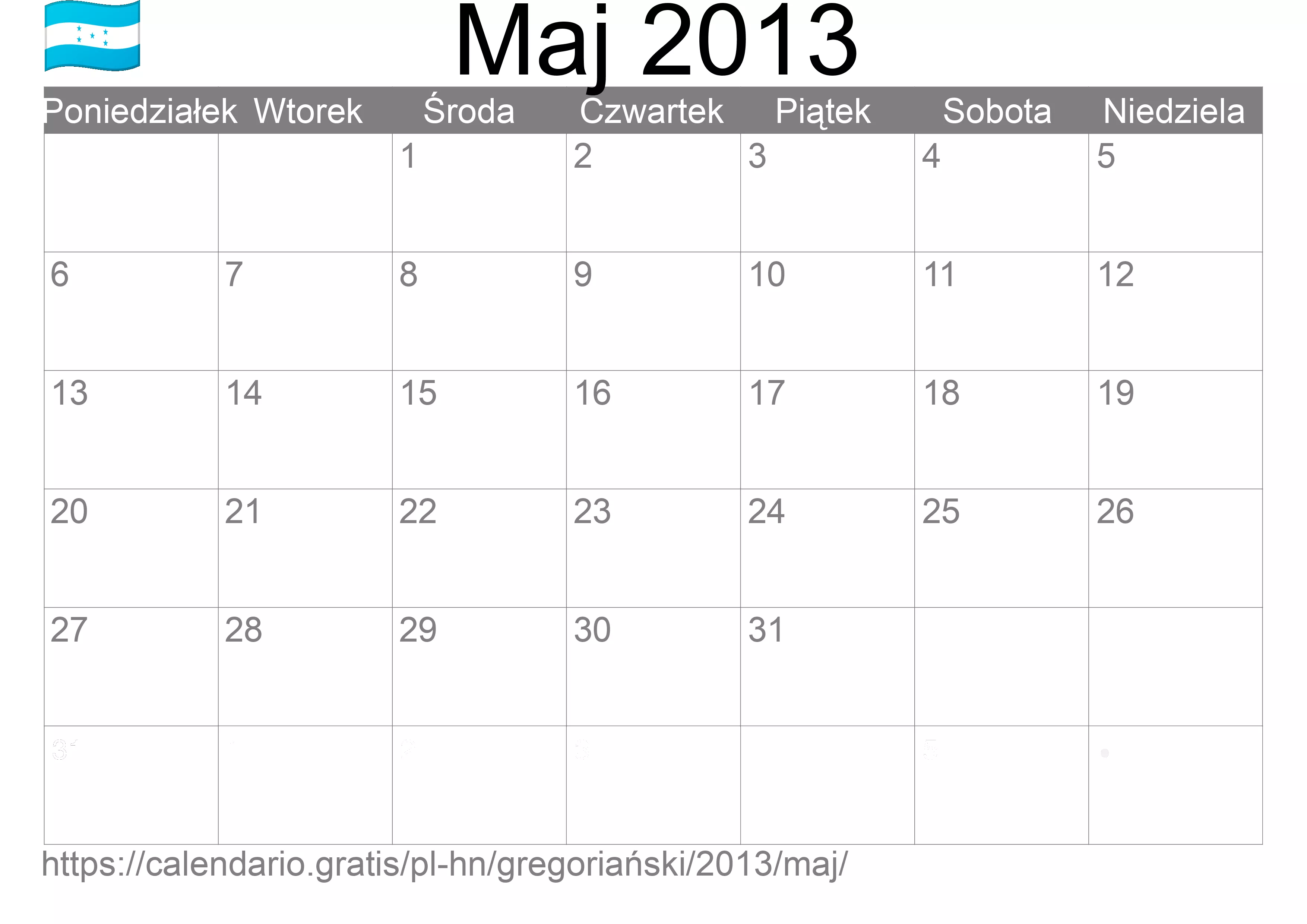 Kalendarz na Maj 2013 do druku (Honduras) Kalendarz na Maj 2013 do druku (Honduras)