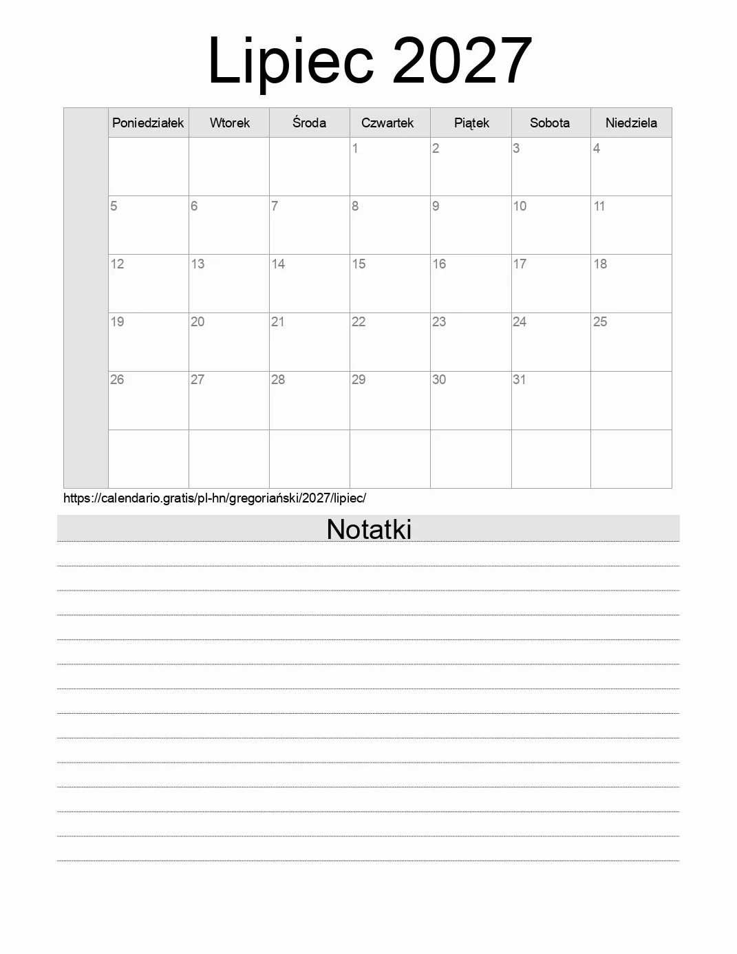 Kalendarz na Lipiec 2027 do druku z notatkami. (Honduras) Kalendarz na Lipiec 2027 do druku z notatkami. (Honduras)