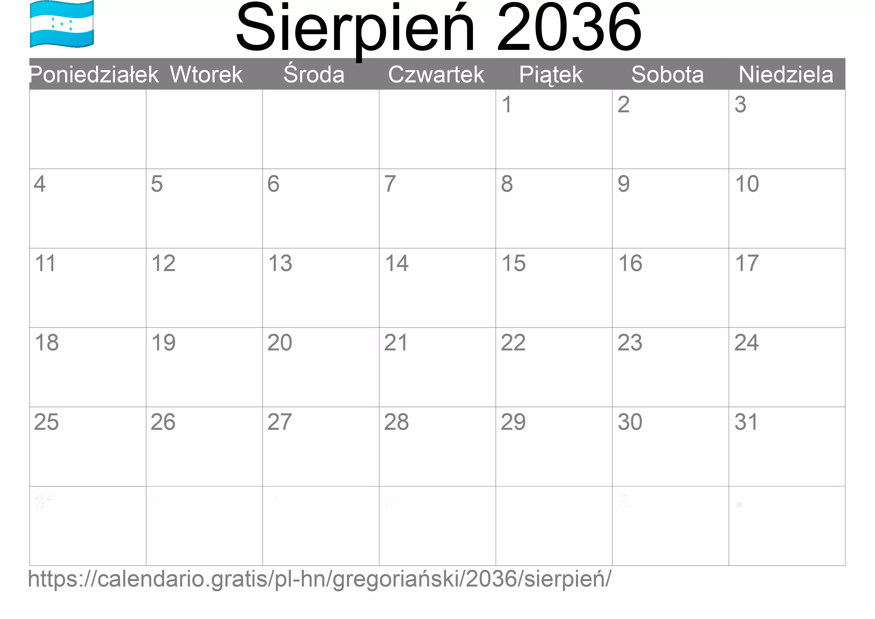 Kalendarz na Sierpień 2036 do druku (Honduras) Kalendarz na Sierpień 2036 do druku (Honduras)