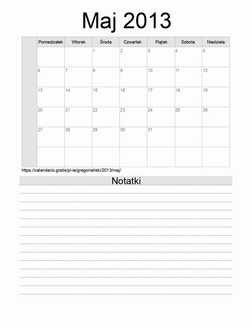 Kalendarz na Maj 2013 do druku z notatkami. (Irlandia) Kalendarz na Maj 2013 do druku z notatkami. (Irlandia)