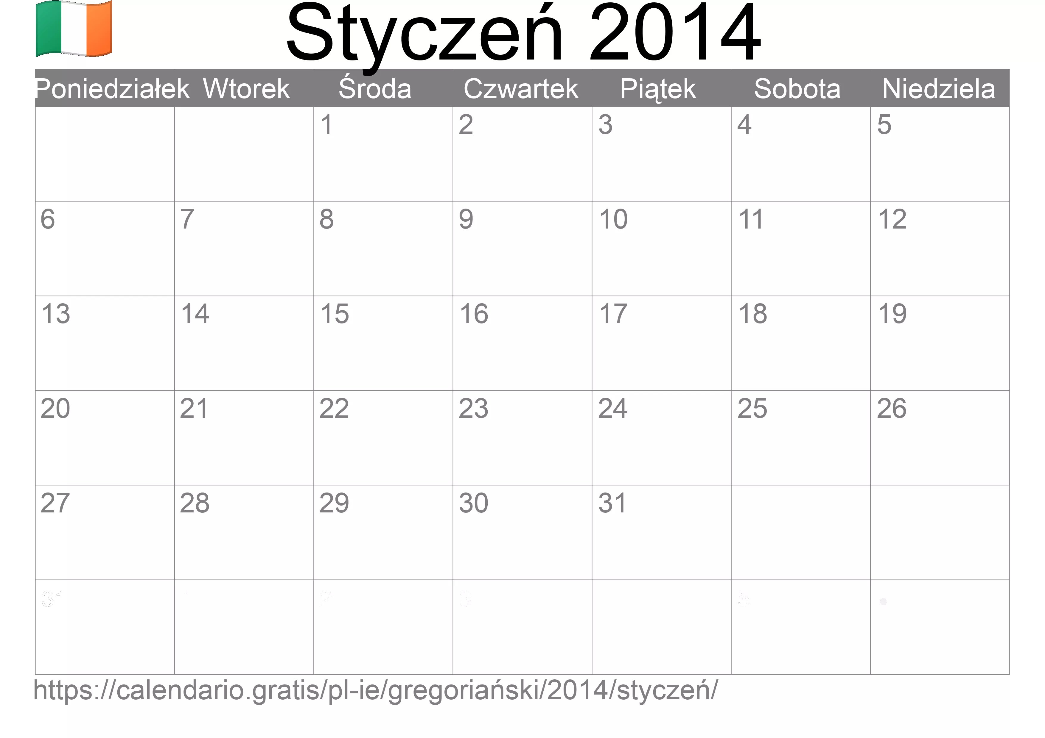 Kalendarz na Styczeń 2014 do druku (Irlandia) Kalendarz na Styczeń 2014 do druku (Irlandia)