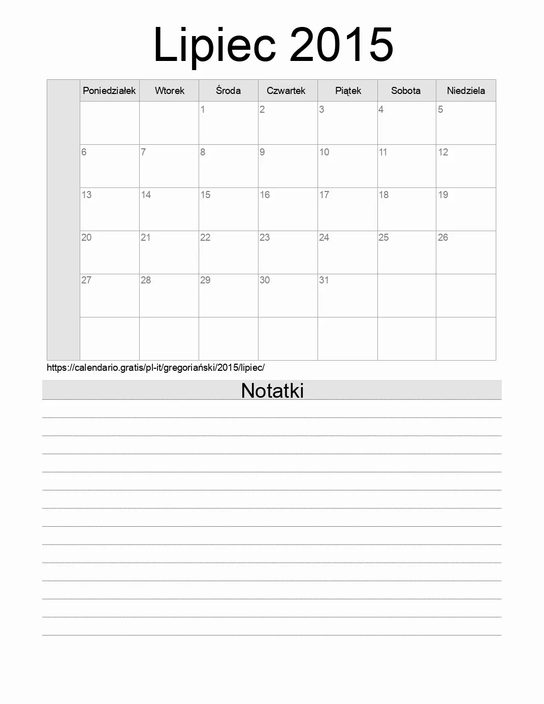 Kalendarz na Lipiec 2015 do druku z notatkami. (Włochy) Kalendarz na Lipiec 2015 do druku z notatkami. (Włochy)