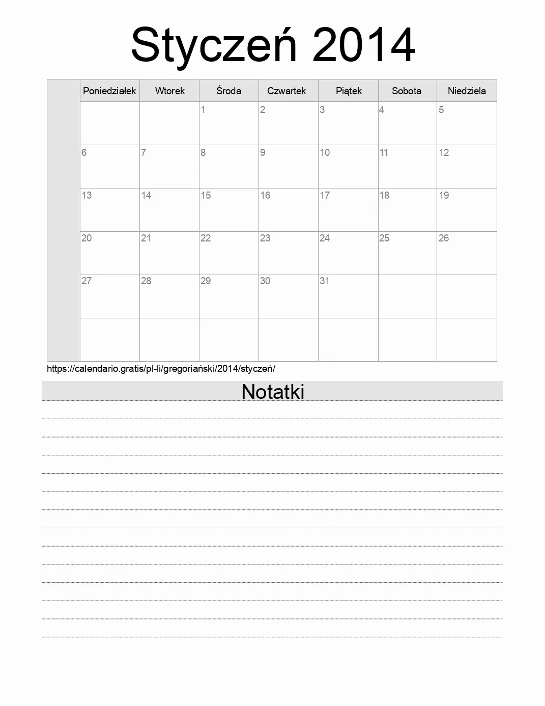 Kalendarz na Styczeń 2014 do druku z notatkami. (Liechtenstein) Kalendarz na Styczeń 2014 do druku z notatkami. (Liechtenstein)