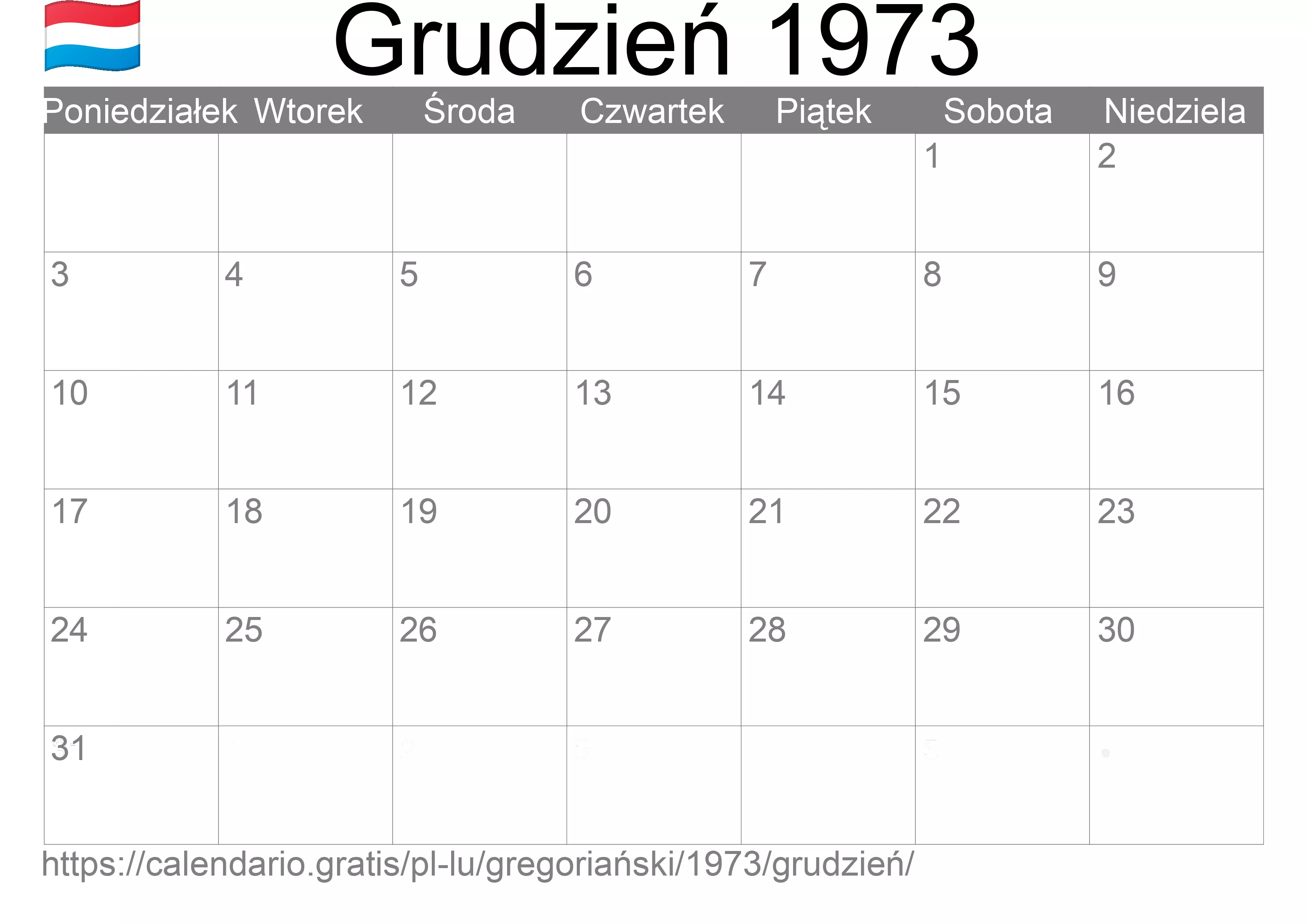 Kalendarz na Grudzień 1973 do druku (Luksemburg) Kalendarz na Grudzień 1973 do druku (Luksemburg)