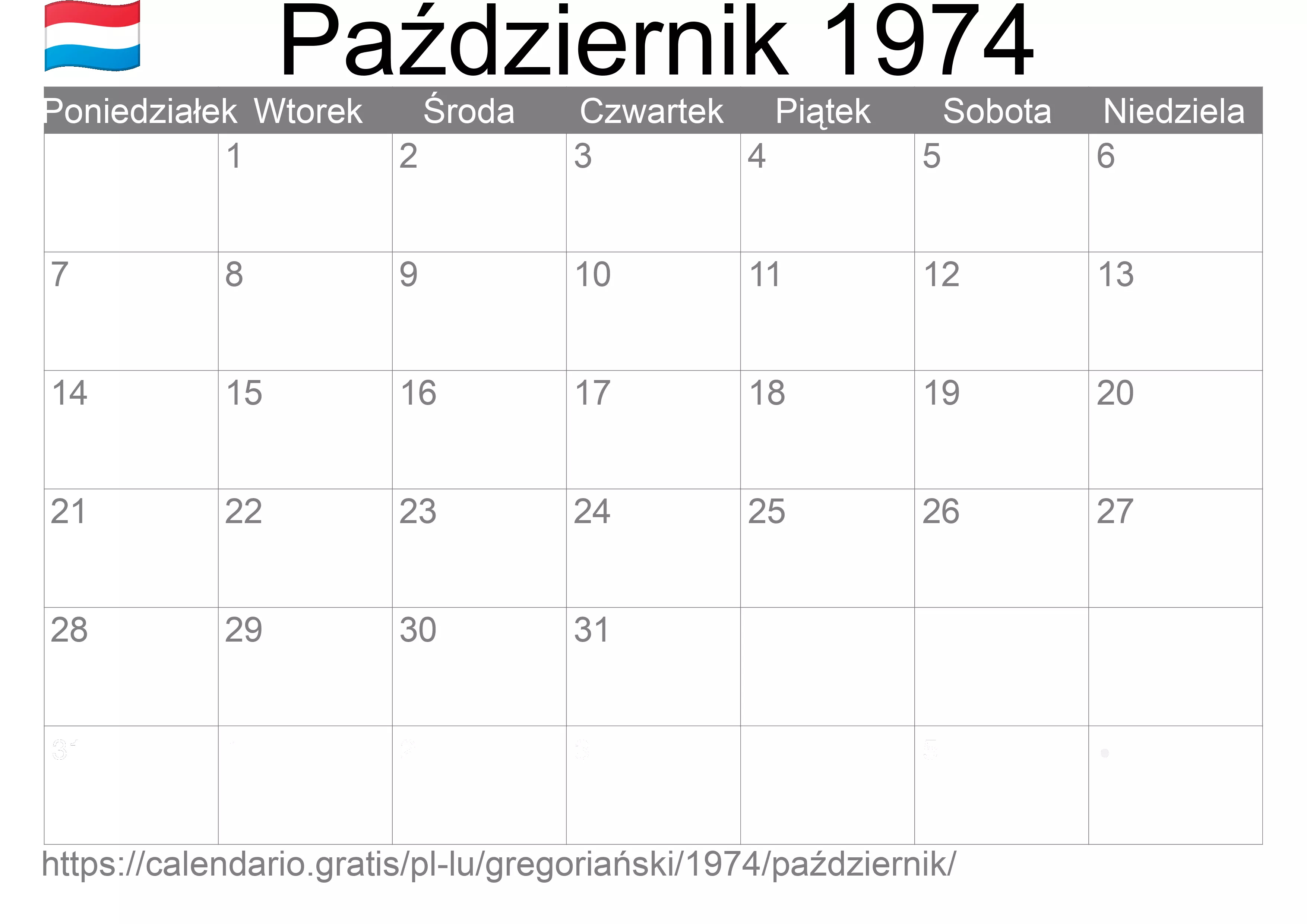 Kalendarz na Październik 1974 do druku (Luksemburg) Kalendarz na Październik 1974 do druku (Luksemburg)
