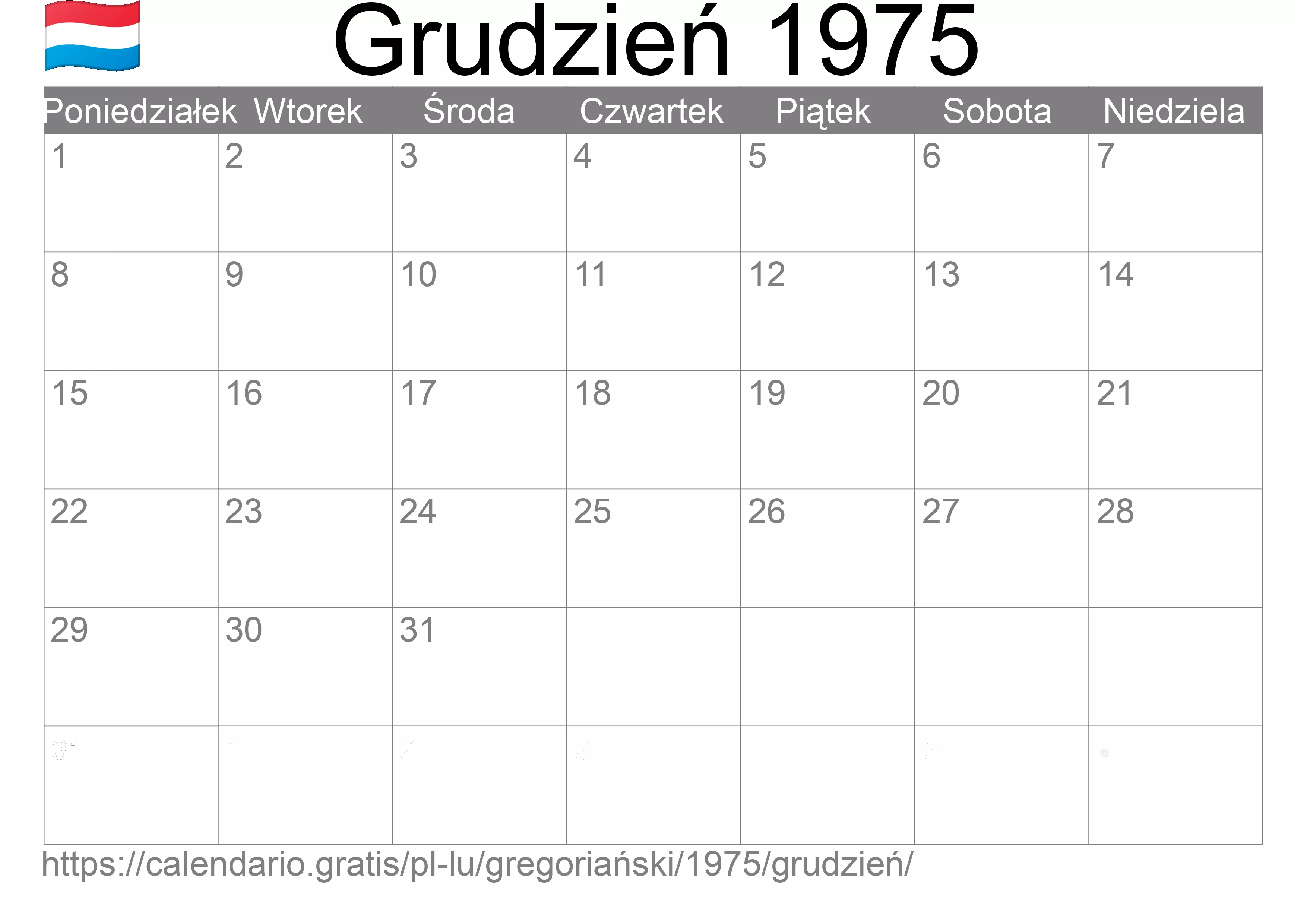 Kalendarz na Grudzień 1975 do druku (Luksemburg) Kalendarz na Grudzień 1975 do druku (Luksemburg)