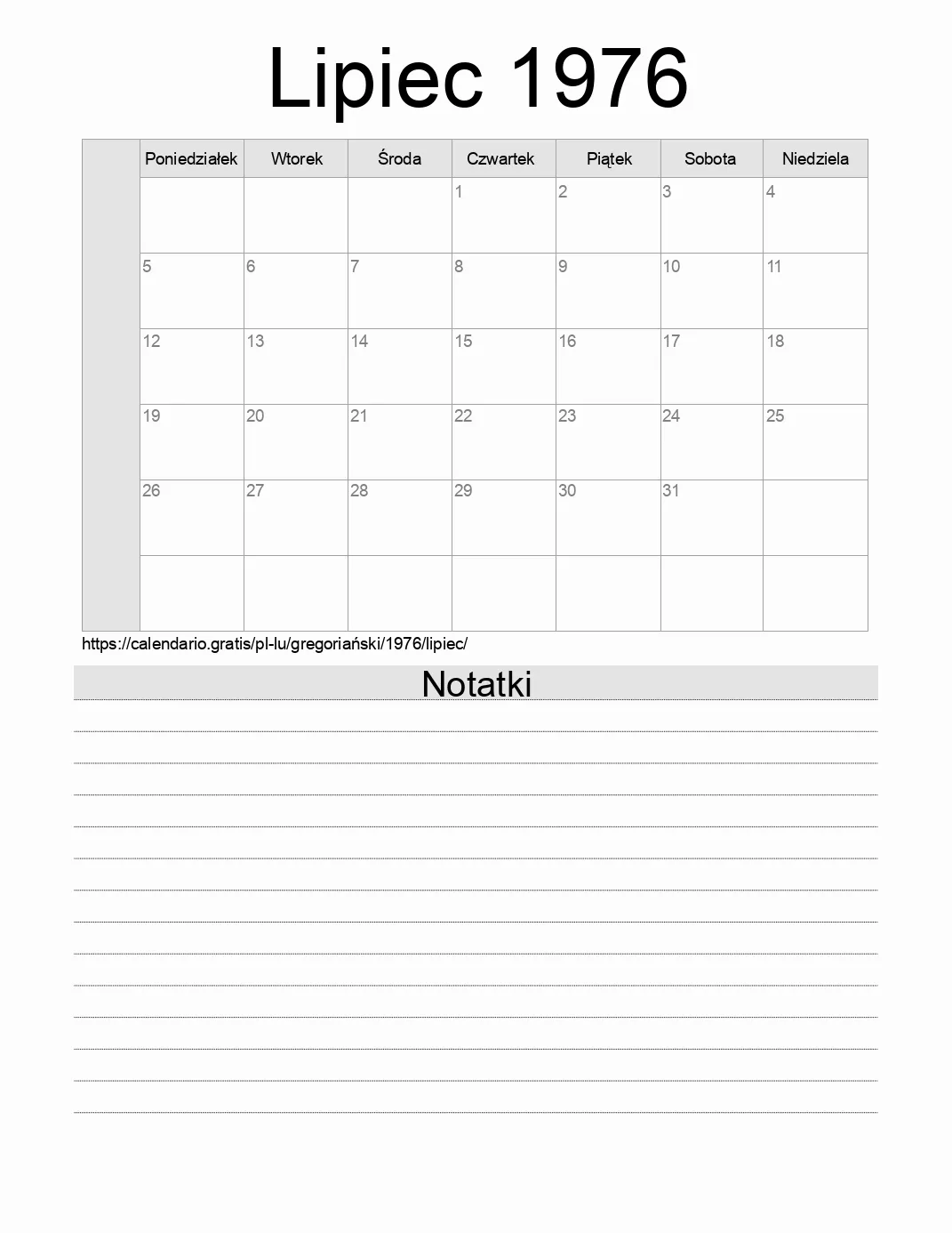 Kalendarz na Lipiec 1976 do druku z notatkami. (Luksemburg) Kalendarz na Lipiec 1976 do druku z notatkami. (Luksemburg)