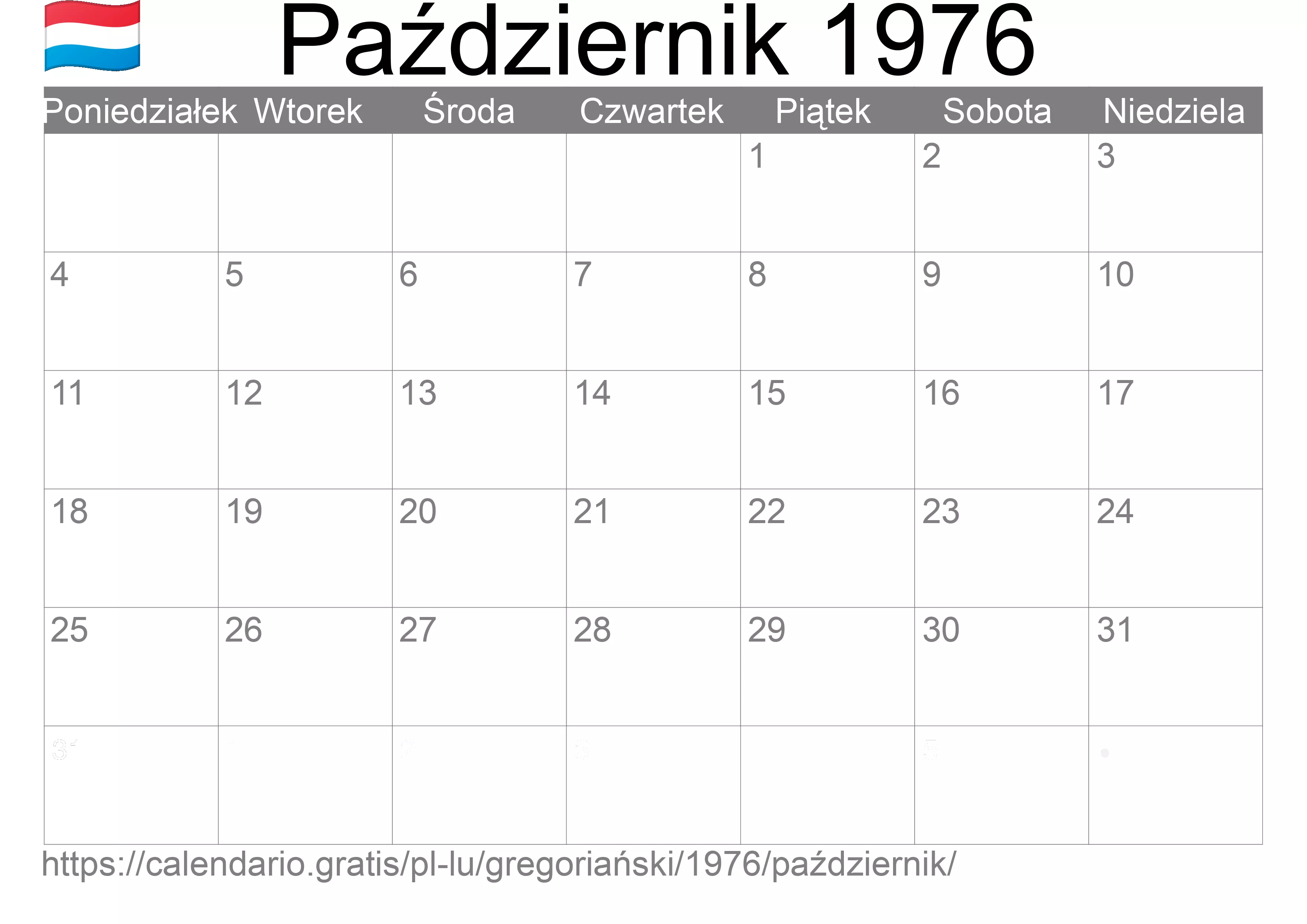 Kalendarz na Październik 1976 do druku (Luksemburg) Kalendarz na Październik 1976 do druku (Luksemburg)
