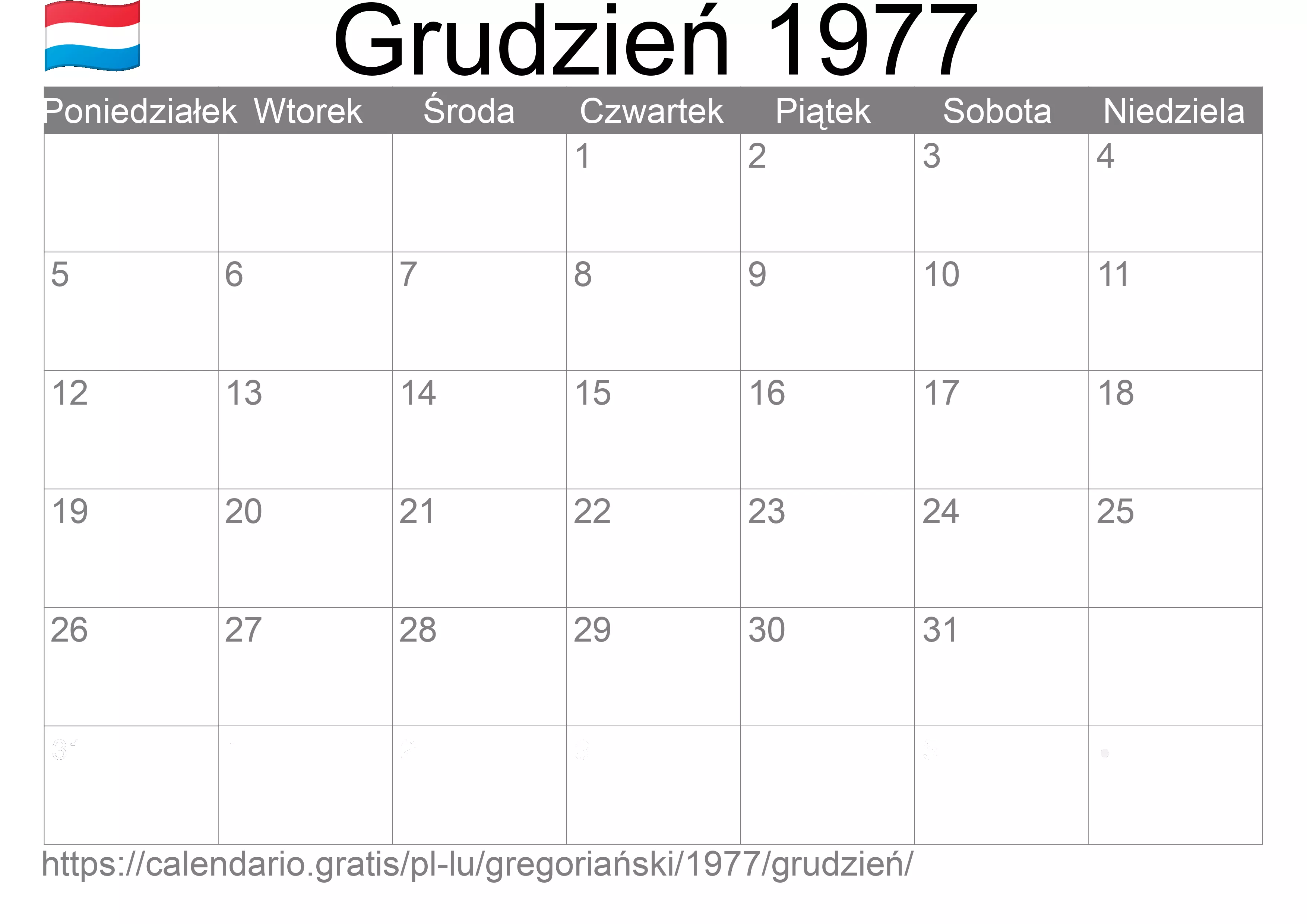 Kalendarz na Grudzień 1977 do druku (Luksemburg) Kalendarz na Grudzień 1977 do druku (Luksemburg)