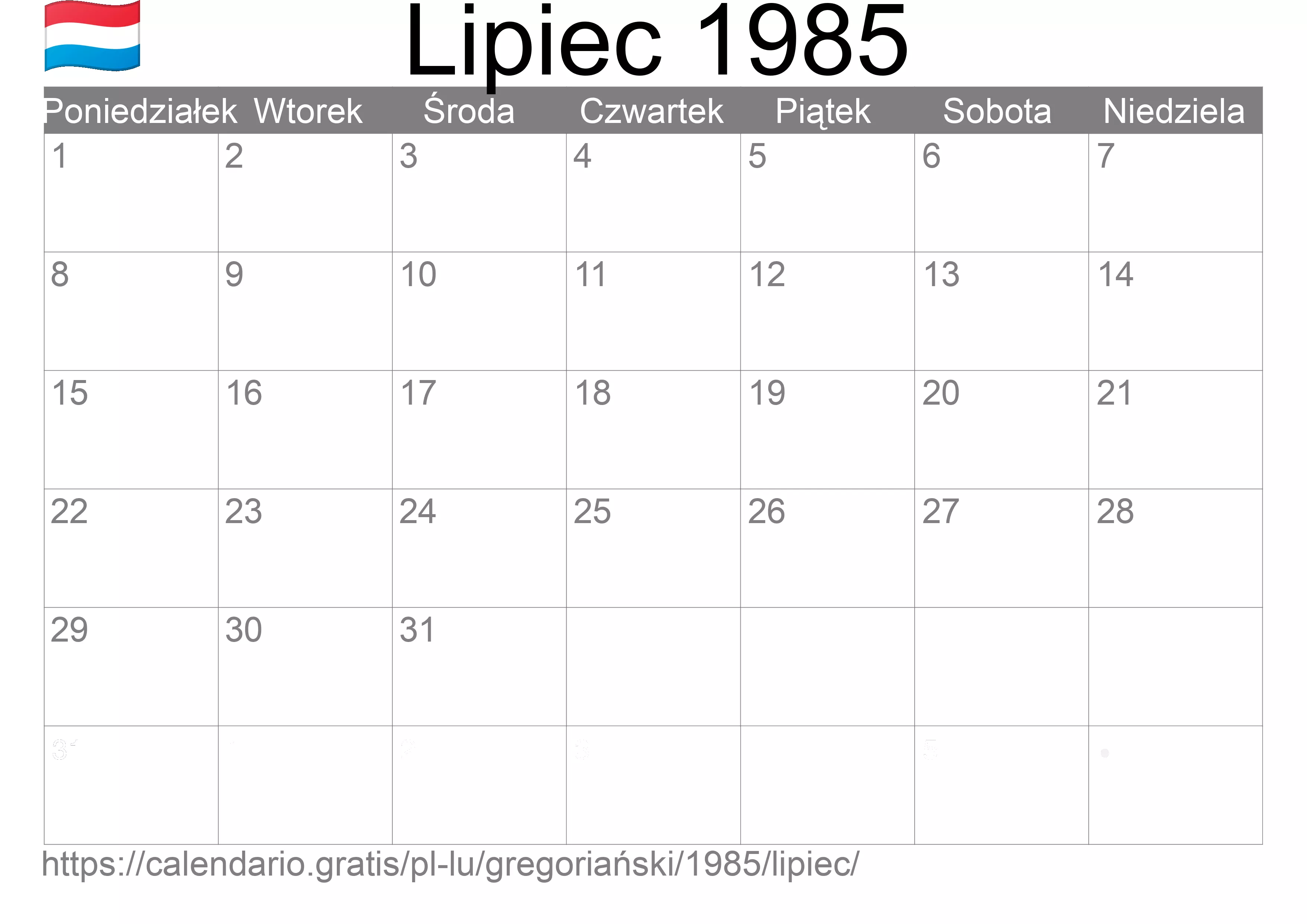 Kalendarz na Lipiec 1985 do druku (Luksemburg) Kalendarz na Lipiec 1985 do druku (Luksemburg)