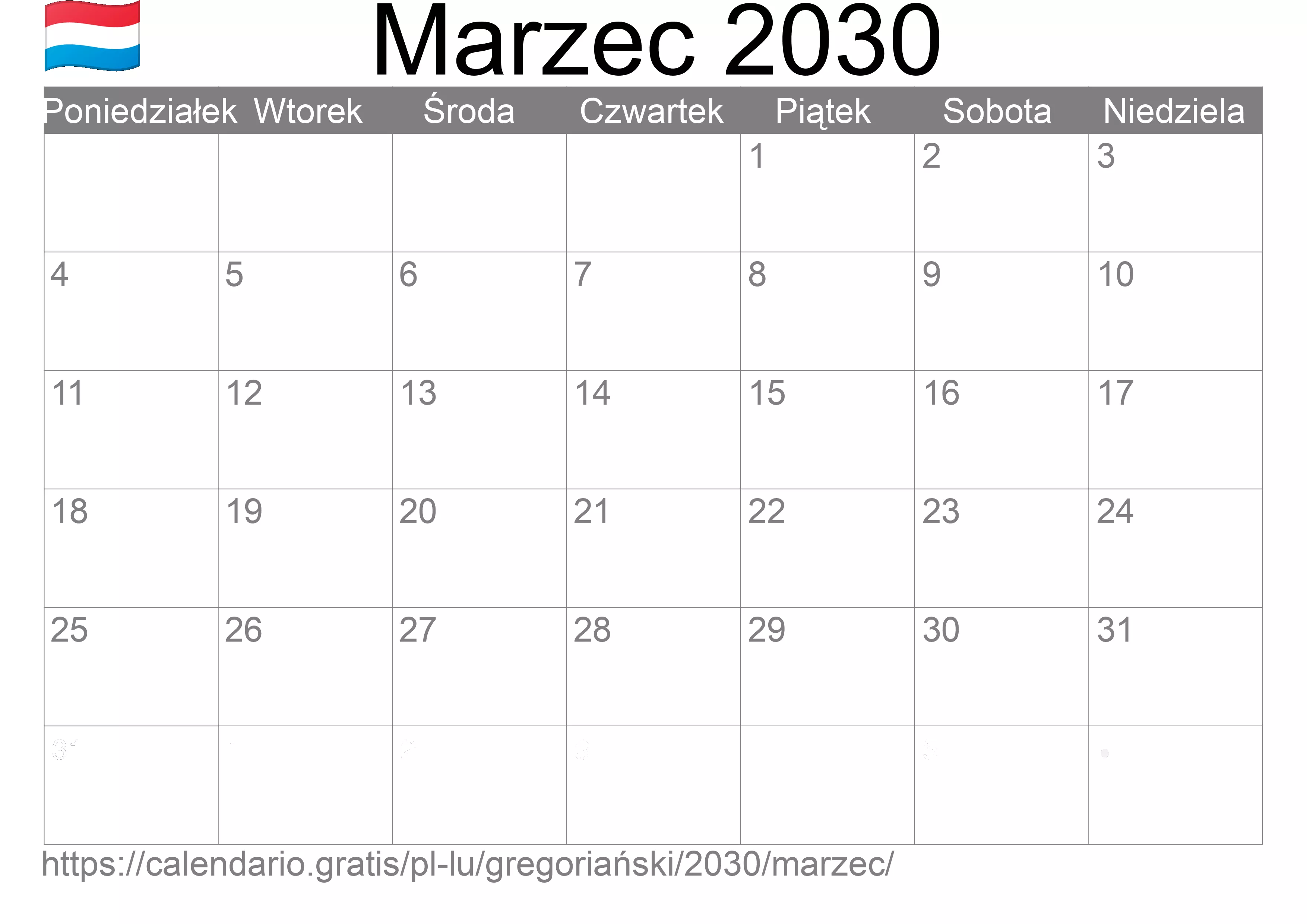 Kalendarz na Marzec 2030 do druku (Luksemburg) Kalendarz na Marzec 2030 do druku (Luksemburg)