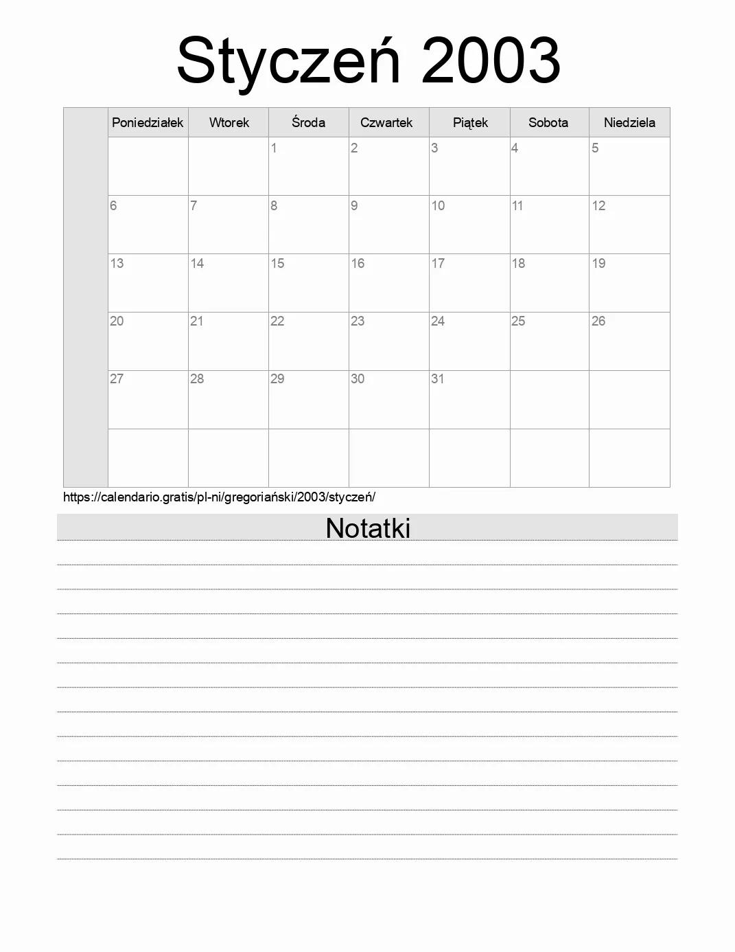 Kalendarz na Styczeń 2003 do druku z notatkami. (Nikaragua) Kalendarz na Styczeń 2003 do druku z notatkami. (Nikaragua)