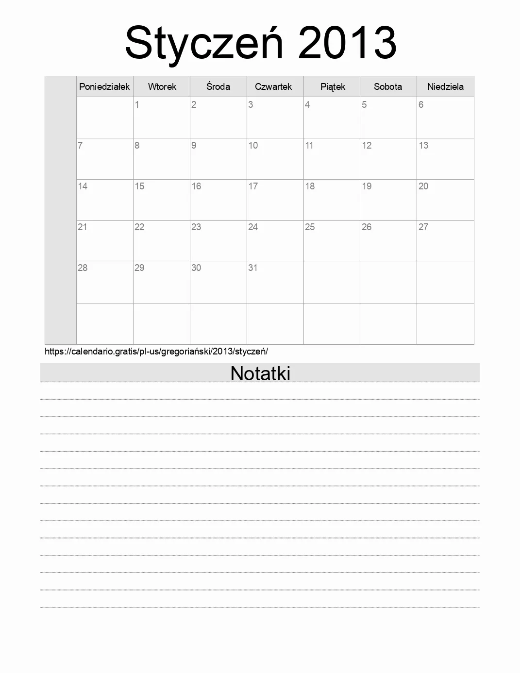 Kalendarz na Styczeń 2013 do druku z notatkami. (Stany Zjednoczone Ameryki) Kalendarz na Styczeń 2013 do druku z notatkami. (Stany Zjednoczone Ameryki)