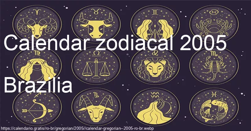 Calendarul semnelor zodiacale 2005 (Brazilia)