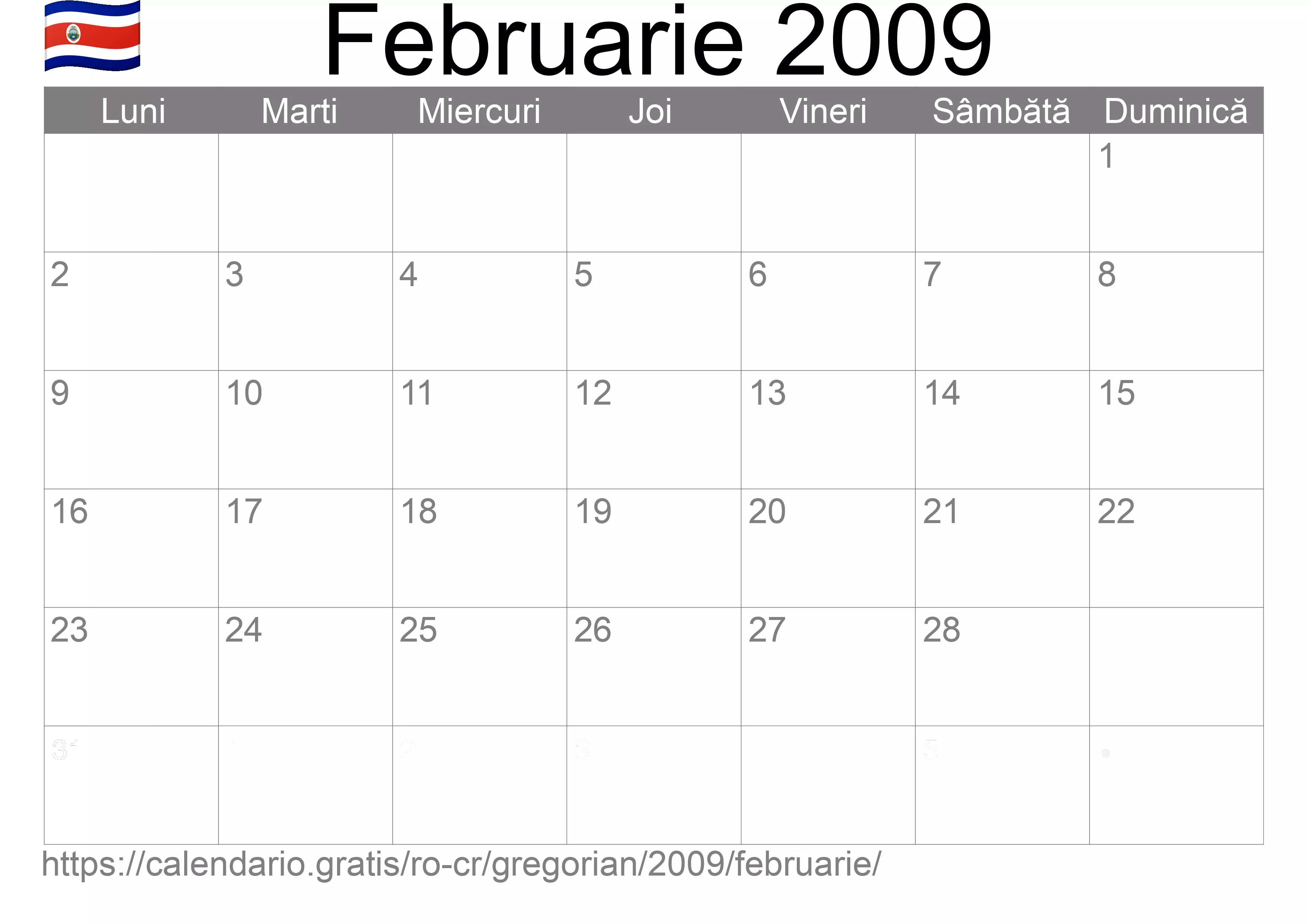 Calendar Februarie 2009 pentru imprimare (Costa Rica) Calendar Februarie 2009 pentru imprimare (Costa Rica)