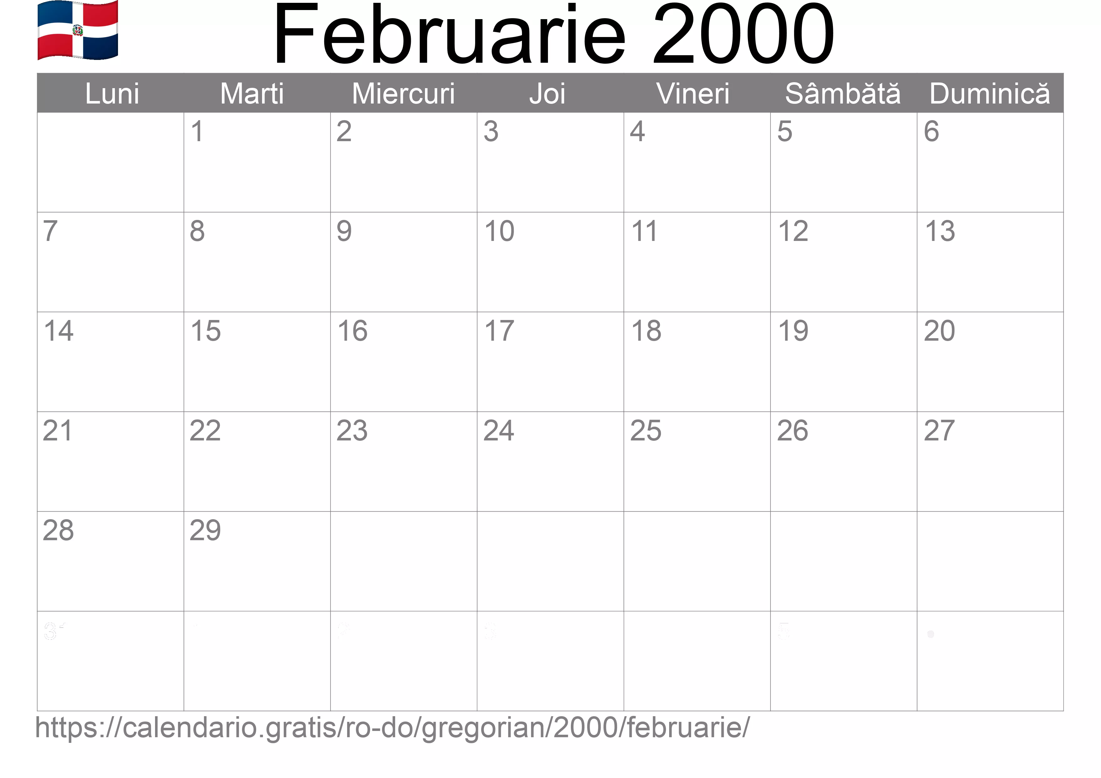 Calendar Februarie 2000 pentru imprimare (Republica Dominicană) Calendar Februarie 2000 pentru imprimare (Republica Dominicană)