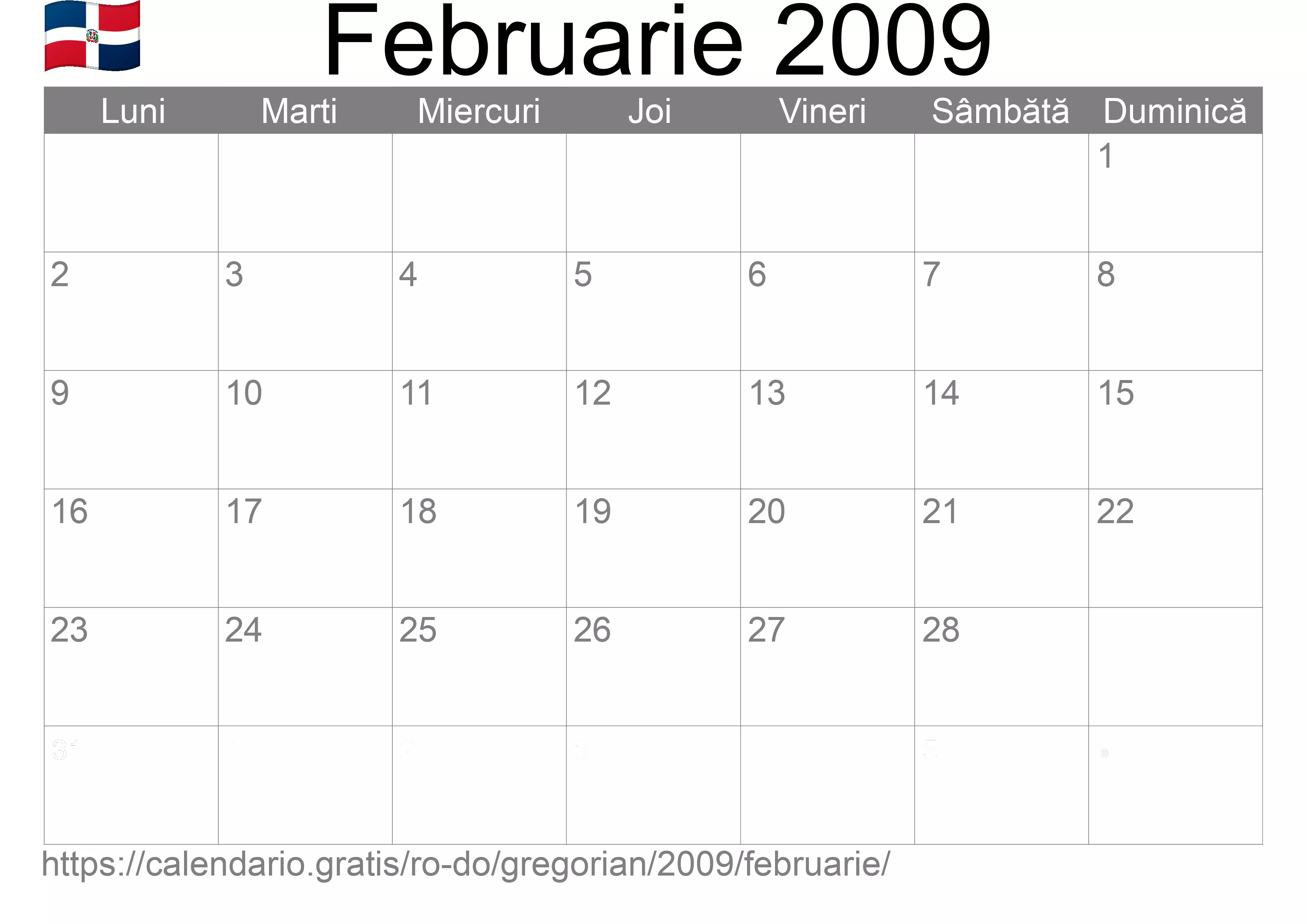Calendar Februarie 2009 pentru imprimare (Republica Dominicană) Calendar Februarie 2009 pentru imprimare (Republica Dominicană)