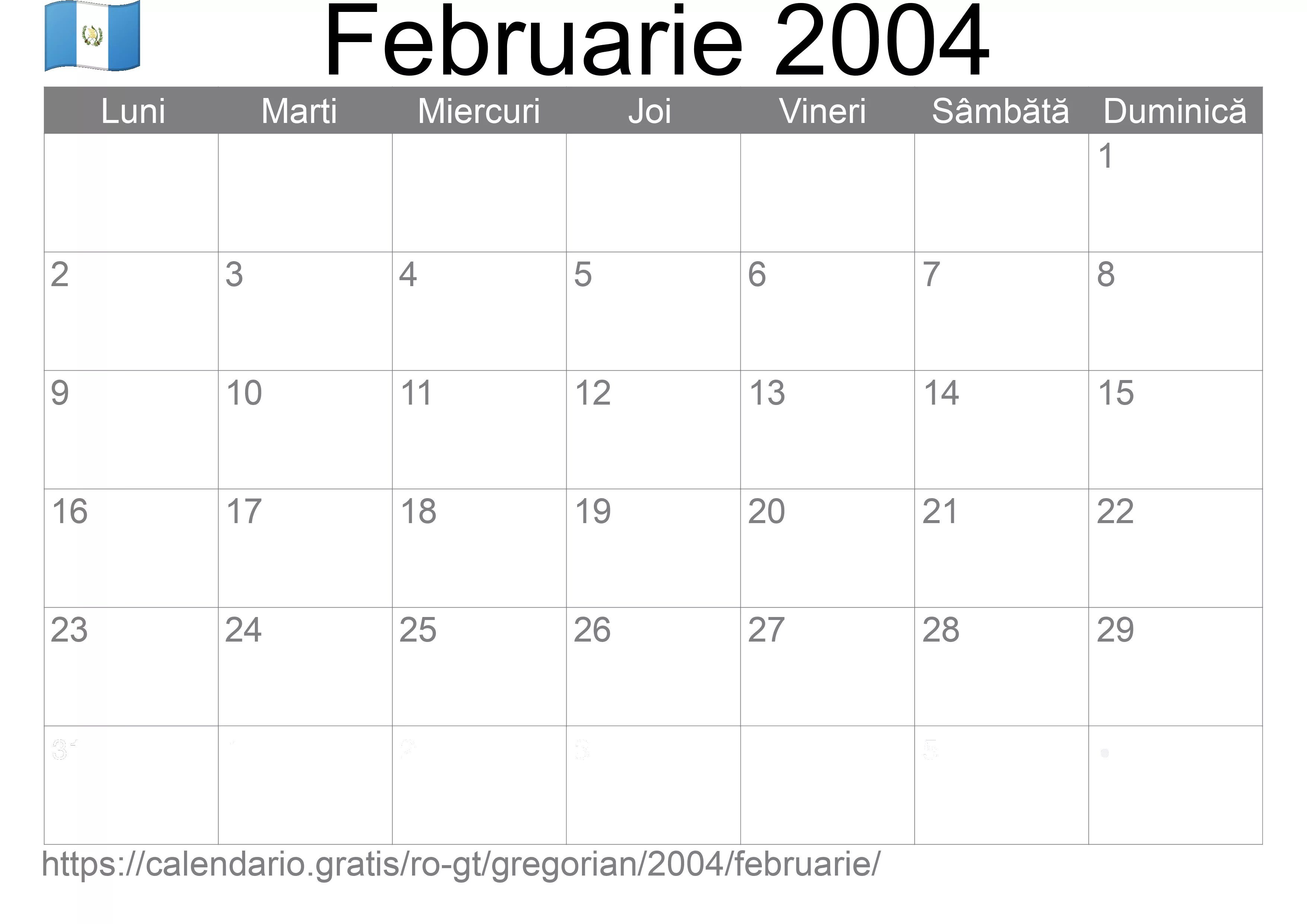 Calendar Februarie 2004 pentru imprimare (Guatemala) Calendar Februarie 2004 pentru imprimare (Guatemala)