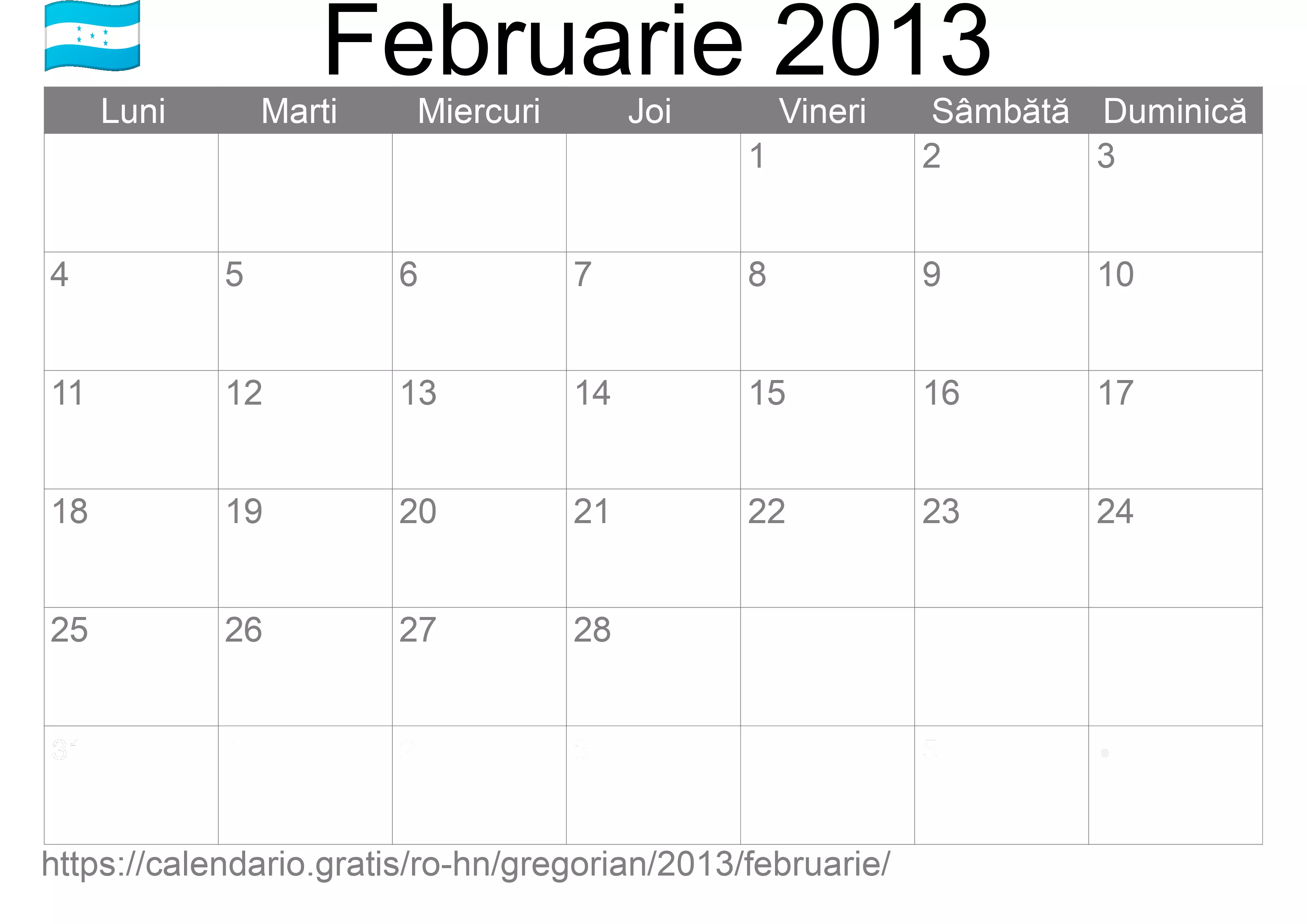 Calendar Februarie 2013 pentru imprimare (Honduras) Calendar Februarie 2013 pentru imprimare (Honduras)