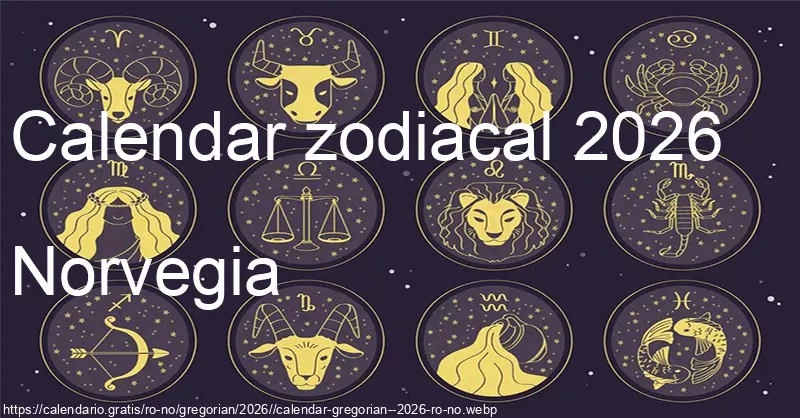 Calendarul semnelor zodiacale 2026 (Norvegia)
