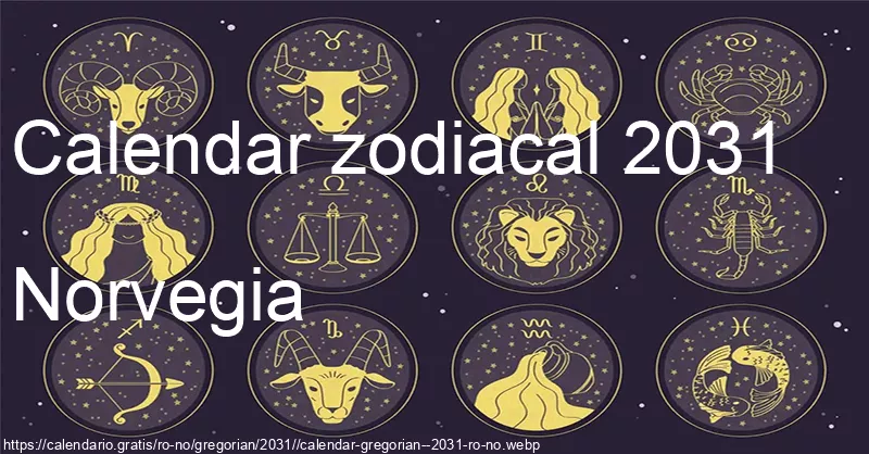 Calendarul semnelor zodiacale 2031 (Norvegia)