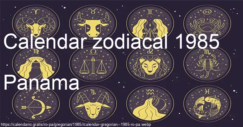 Calendarul semnelor zodiacale 1985 (Panama)